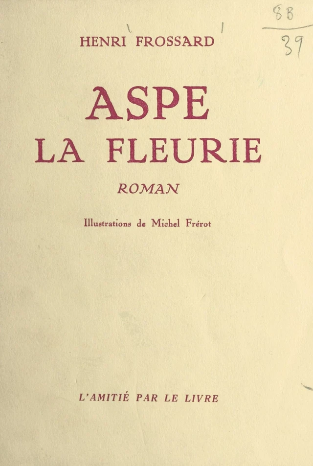 Aspe la fleurie - Henri Frossard - FeniXX réédition numérique