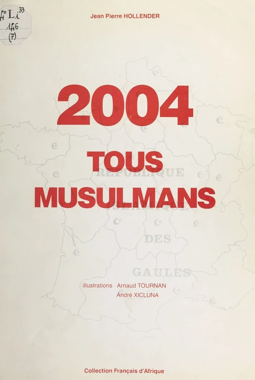 2004, tous musulmans - Jean Pierre Hollender - FeniXX réédition numérique