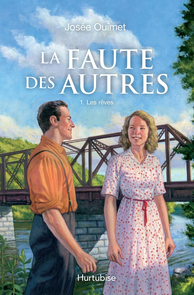 La Faute des autres  - Tome 1 - Josée Ouimet - Éditions Hurtubise