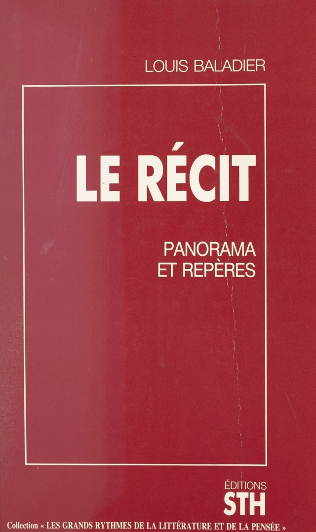 Le récit - Louis Baladier - FeniXX réédition numérique