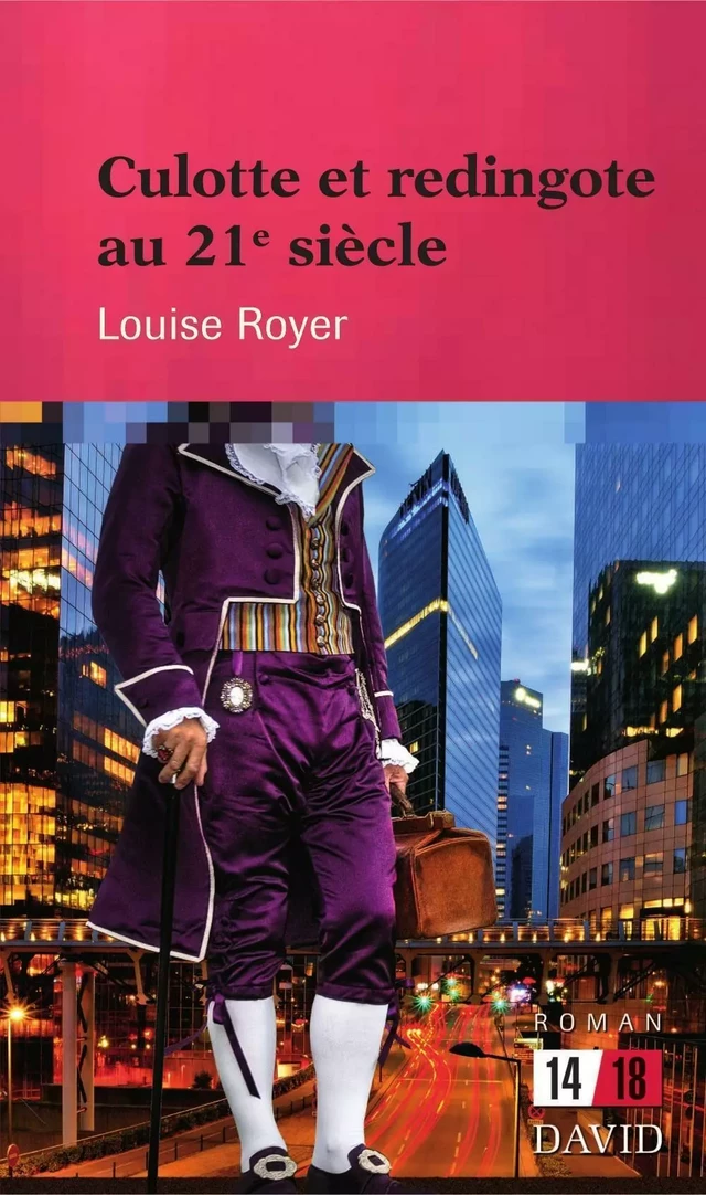 Culotte et redingote au 21e siècle - Louise Royer - Éditions David