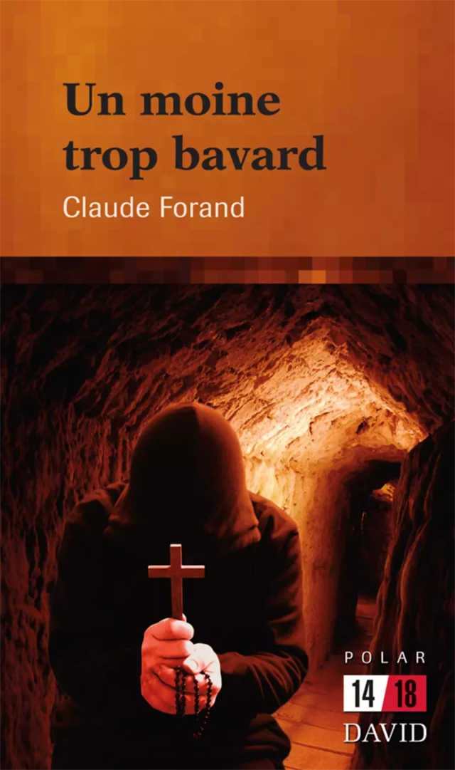 Un moine trop bavard - Claude Forand - Éditions David