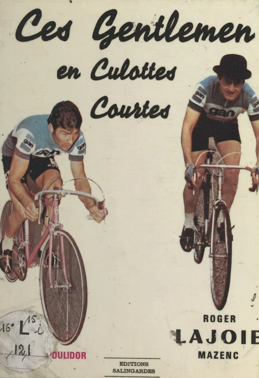 Ces gentlemen en culottes courtes - Roger Lajoie-Mazenc - FeniXX réédition numérique