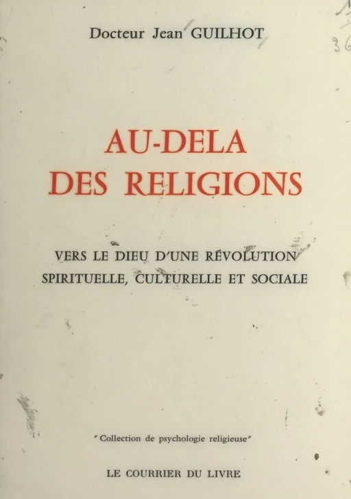 Au-delà des religions - Jean Guilhot - FeniXX réédition numérique