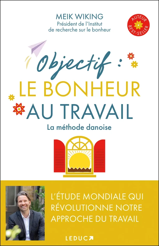 Objectif : le bonheur au travail - Meik Wiking - Éditions Leduc