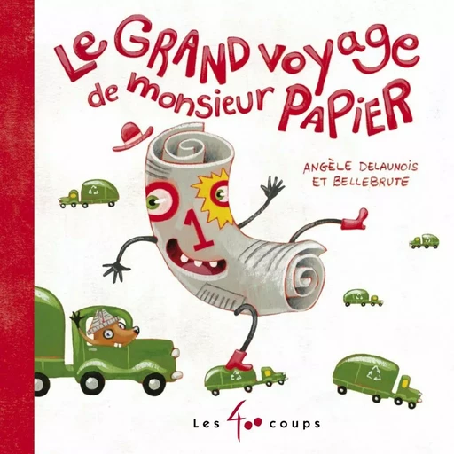 Grand voyage de monsieur Papier (Le) - Angèle Delaunois - Les 400 coups