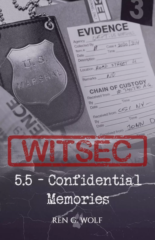 WITSEC, Tome 5.5 : Confidential Memories - Ren G. Wolf - Louv'Edition