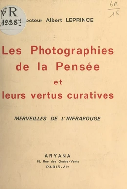 Les photographies de la pensée et leurs vertus curatives