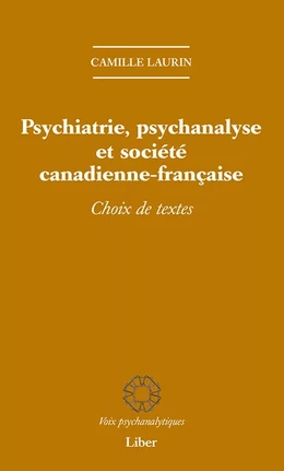 Psychiatrie, psychanalyse et société canadienne-française