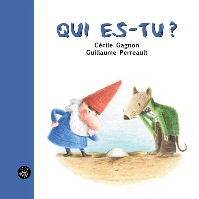 Qui es-tu? - Cécile Gagnon - Éditions de l'Isatis