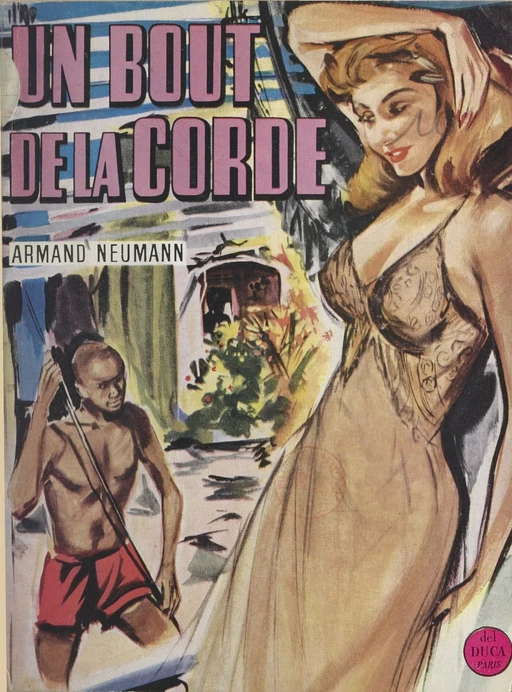 Un bout de la corde - Armand Neumann - FeniXX réédition numérique