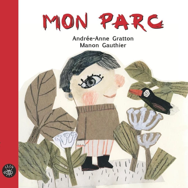 Mon parc - Andrée-Anne Gratton - Éditions de l'Isatis