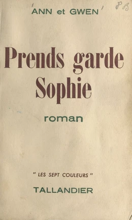 Prends garde, Sophie