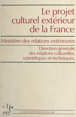 Le projet culturel extérieur de la France