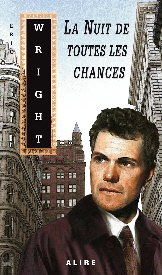 Nuit de toutes les chances (La) - Eric Wright - Alire