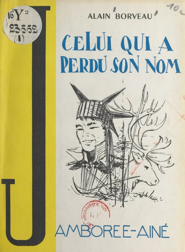 Celui qui a perdu son nom - Alain Borveau - FeniXX réédition numérique