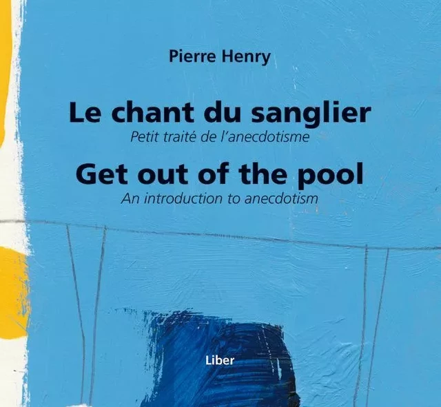 Chant du sanglier (Le)/ Get out of the pool - Pierre Henry - Éditions Liber