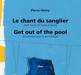 Chant du sanglier (Le)/ Get out of the pool