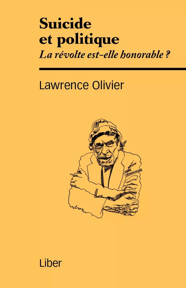 Suicide et politique - Olivier Lawrence - Éditions Liber