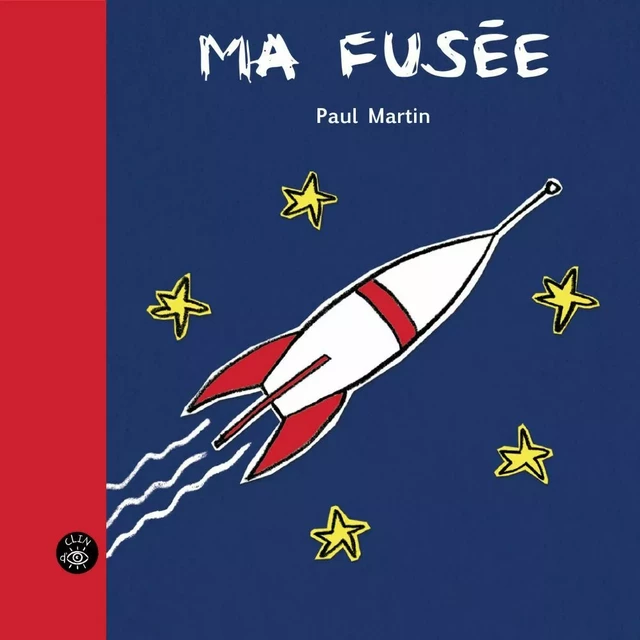 Ma fusée - Paul Martin - Éditions de l'Isatis