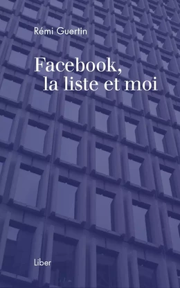 Facebook, la liste et moi