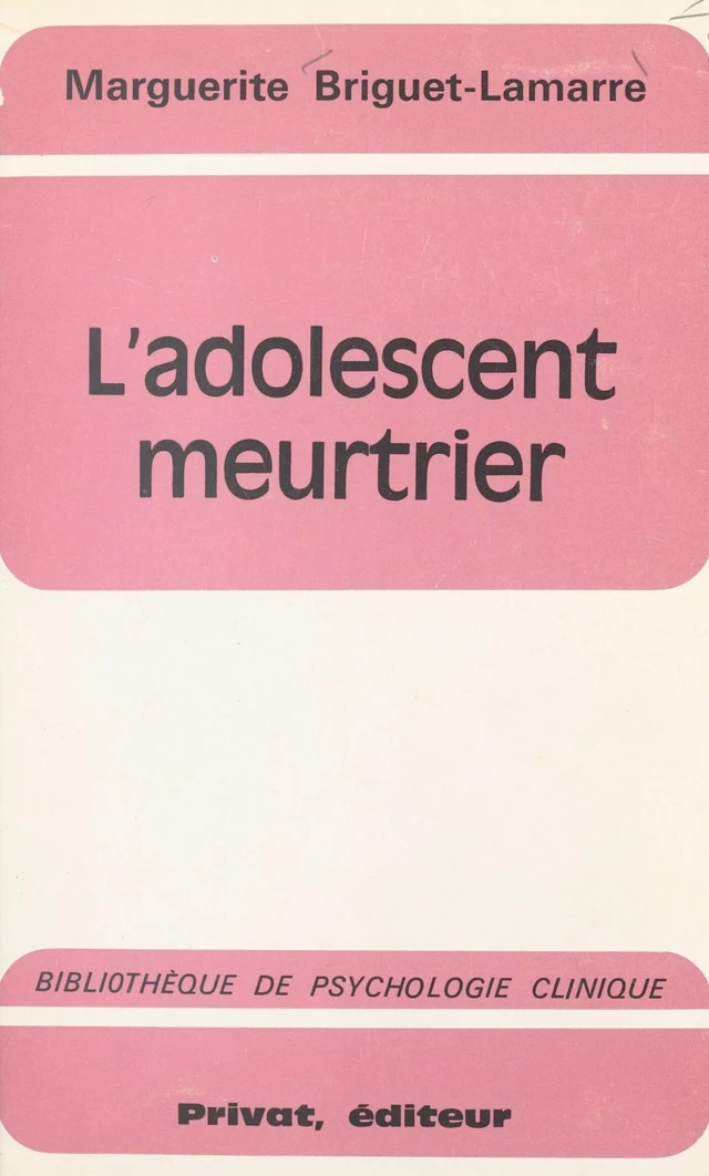 L'adolescent meurtrier - Marguerite Briguet-Lamarre - FeniXX réédition numérique