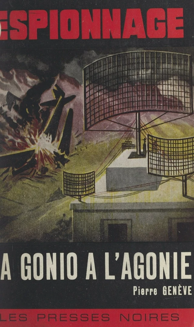 La Gonio à l'agonie - Pierre Genève - FeniXX réédition numérique