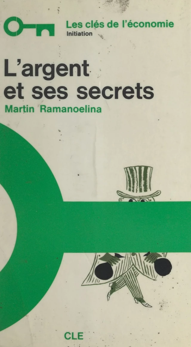 L'argent et ses secrets - Martin Ramanoelina - FeniXX réédition numérique