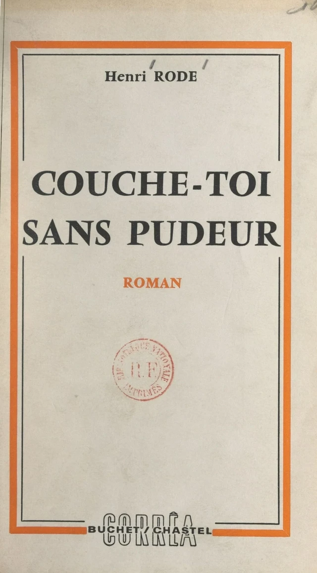 Couche-toi sans pudeur - Henri Rode - FeniXX réédition numérique