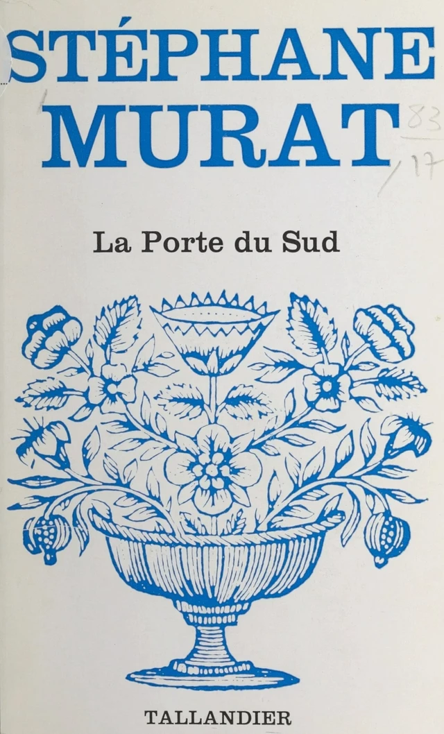 La Porte du Sud - Stéphane Murat - FeniXX réédition numérique