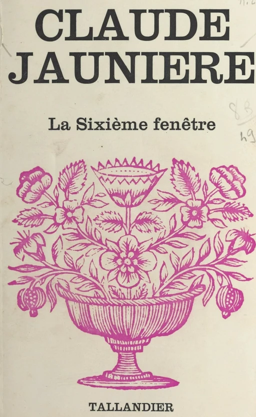 La sixième fenêtre - Claude Jaunière - FeniXX réédition numérique