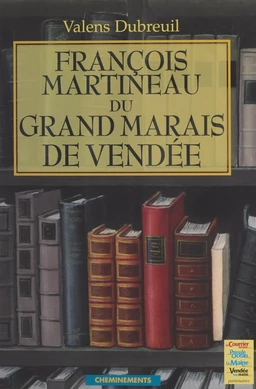 François Martineau du grand marais de Vendée