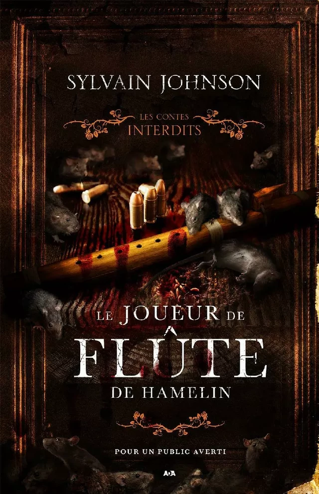 Les contes interdits - Le joueur de flûte de Hamelin - Sylvain Johnson - Éditions AdA