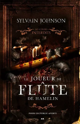 Les contes interdits - Le joueur de flûte de Hamelin