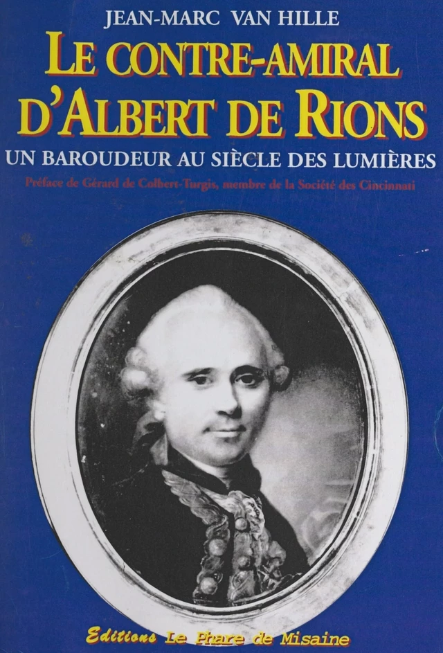 Le contre-amiral d'Albert de Rions - Jean-Marc Van Hille - FeniXX réédition numérique