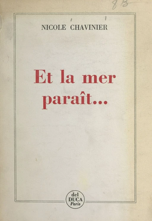 Et la mer paraît - Nicole Chavinier - FeniXX réédition numérique