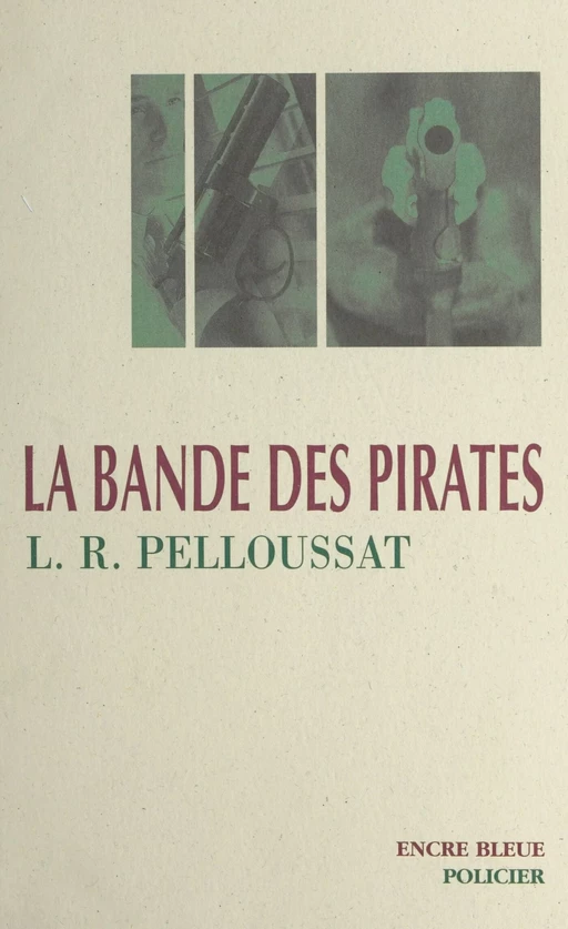 La bande des pirates - Louis-Roger Pelloussat - FeniXX réédition numérique