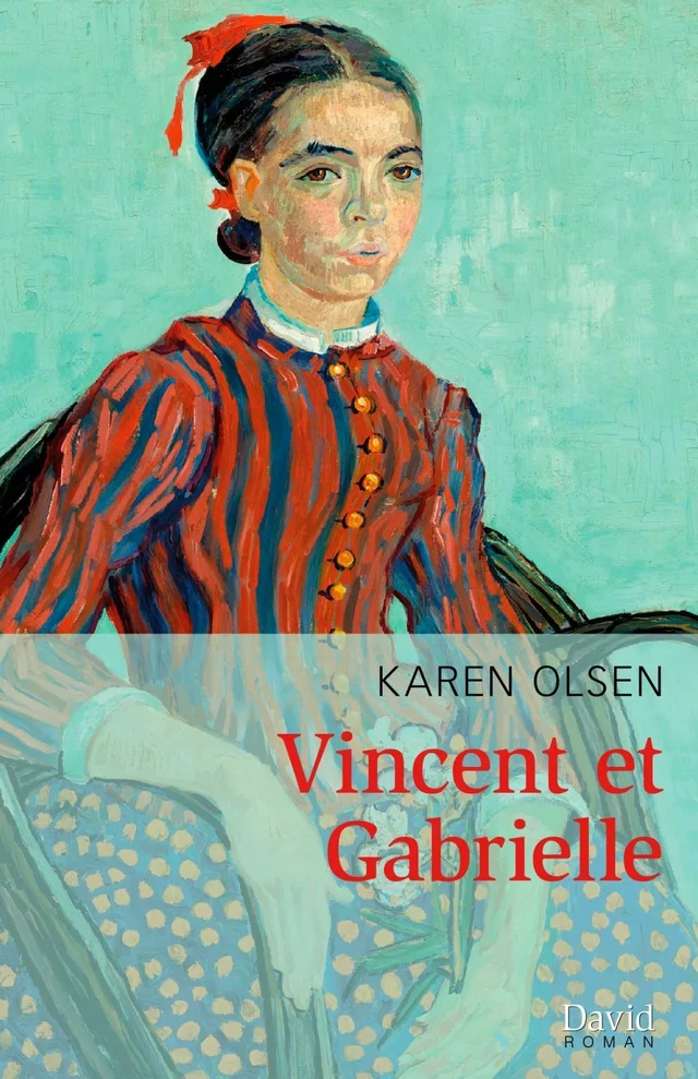 Vincent et Gabrielle - Karen Olsen - Éditions David