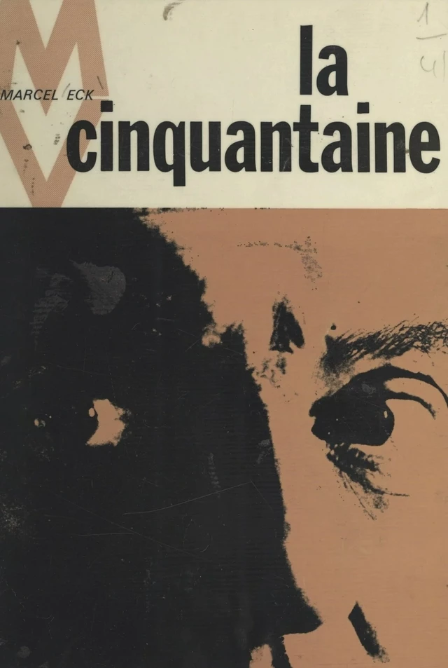 La cinquantaine - Marcel Eck - FeniXX réédition numérique