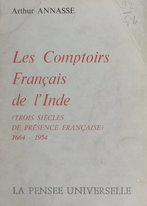 Les comptoirs français de l'Inde - Arthur Annasse - FeniXX réédition numérique