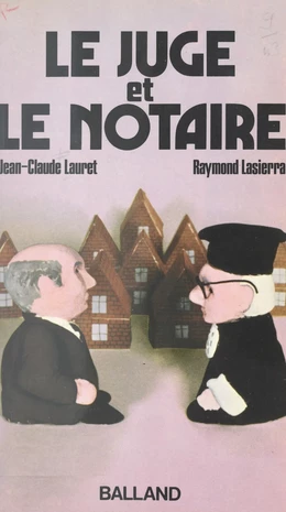 Le juge et le notaire