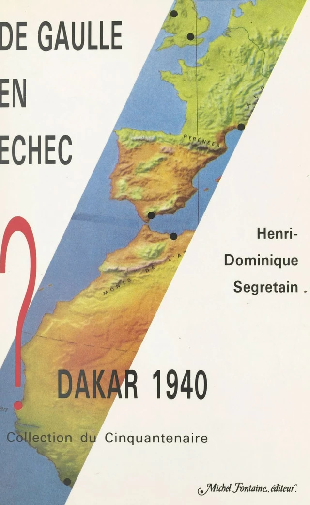 De Gaulle en échec - Henri-Dominique Segretain - FeniXX réédition numérique