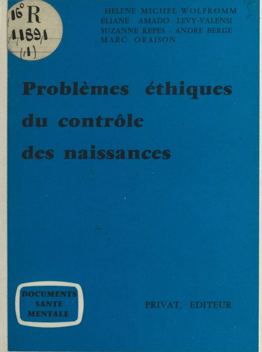 Problèmes éthiques du contrôle des naissances - Éliane Amado Lévy-Valensi, André Berge, Suzanne Kepes - FeniXX réédition numérique