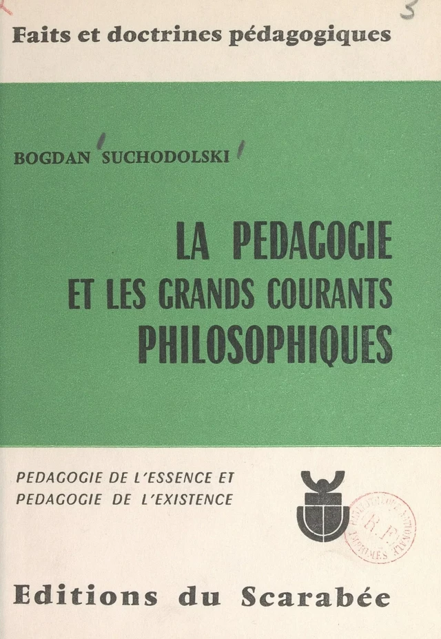 La pédagogie et les grands courants philosophiques - Bogdan Suchodolski - FeniXX réédition numérique