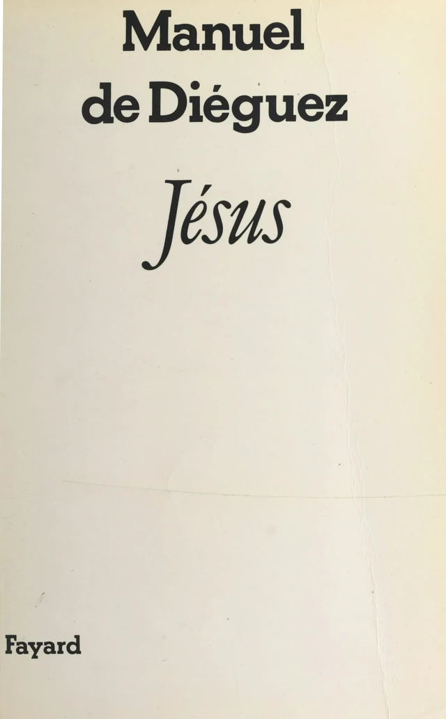 Jésus - Manuel de Diéguez - FeniXX réédition numérique