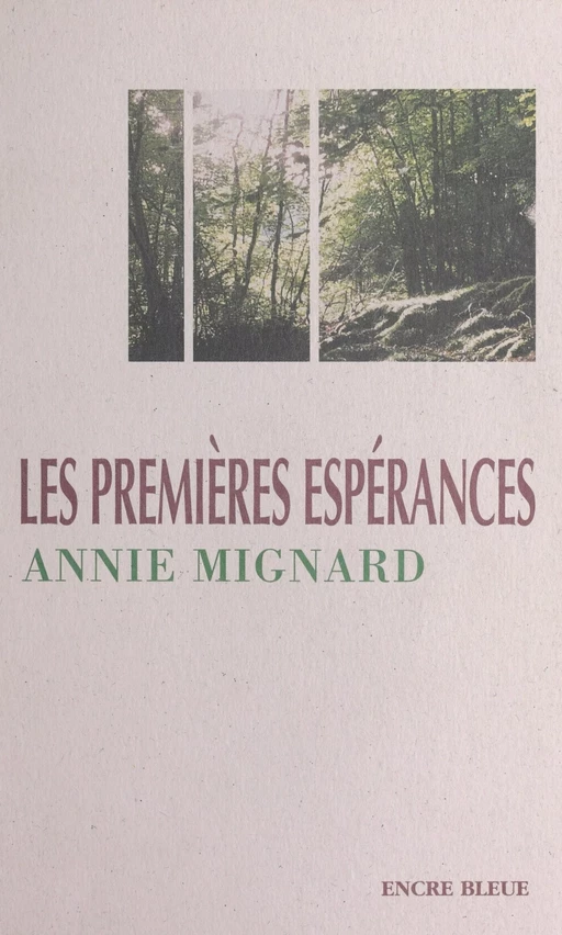 Les premières espérances - Annie Mignard - FeniXX réédition numérique