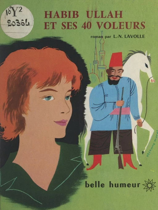 Habib Ullah et ses 40 voleurs - Louise-Noëlle (L.-N.) Lavolle - FeniXX réédition numérique