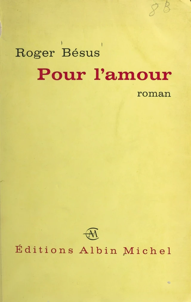 Pour l'amour - Roger Bésus - FeniXX réédition numérique