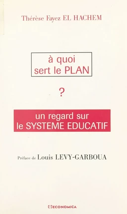 À quoi sert le Plan ?