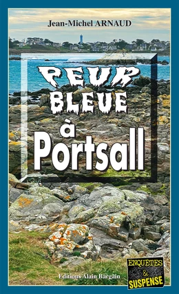 Peur bleue à Portsall